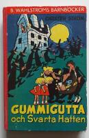 Gummigutta och Svarta Hatten