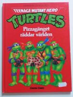 Teenage mutant hero turtles - pizzag&auml;nget r&auml;ddar v&auml;rlden