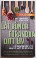 L&aring;t b&ouml;nor f&ouml;r&auml;ndra ditt liv