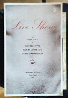 Live show - en utst&auml;llning av Bj&ouml;rn L&ouml;vin, Sivert Lindblom, Ulrik Samuelson : Moderna museet, 4 maj - 3 juni 1974