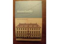 Ministerhotellet - Unionens bortgl&ouml;mda maktarena