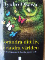 F&ouml;r&auml;ndra ditt liv, f&ouml;r&auml;ndra v&auml;rlden