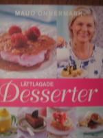 L&auml;ttlagade desserter