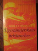Tigert&auml;mjerskans bek&auml;nnelser : roman