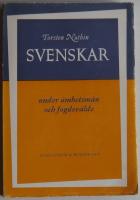 Svenskar under &auml;mbetsm&auml;n och fogdev&auml;lde