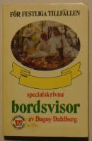 F&ouml;r festliga tillf&auml;llen : specialskrivna bordsvisor