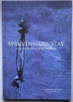 Sp&aring;kvinnans stav och 11 andra arkeologiska ber&auml;ttelser