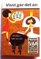 Visst g&aring;r det an, handbok i takt och ton