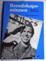 Beredskapsminnen : fr&aring;n f&auml;lt och hemmafront