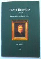 Jacob Berzelius 1779-1848 : en eldsj&auml;l i vetenskapens tj&auml;nst