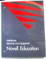 NetWare Service and Support Novell Education