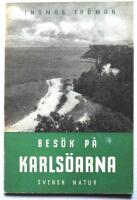 Bes&ouml;k p&aring; Karls&ouml;arna