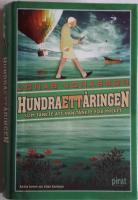 Hundraett&aring;ringen som t&auml;nkte att han t&auml;nkte f&ouml;r mycket