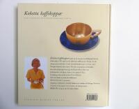 Koketta kaffekoppar : den svenska kaffekoppens historia