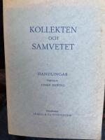 Kollekten och samvetet. Handlingarna i n&aring;gra uppm&auml;rksammade kollektm&aring;l 