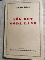 S&Ouml;K DET GODA LAND. N&aring;gra predikningar, uppsatser och f&ouml;redrag