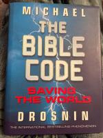 The Bible Code: Saving the World
