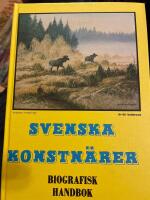 Svenska konstn&auml;rer : biografisk handbok