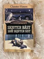 Skjuter b&auml;st som skjuter sist : detektivroman