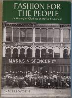 Fashion for the people. A history of Clothing at Marks & Spencer