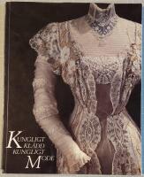 Kungligt kl&auml;dd, kungligt mode