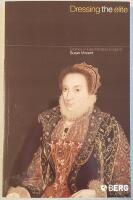 Dressing the elite : clothes in early modern England