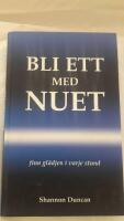 Bli ett med nuet : finn gl&auml;djen i varje stund