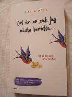 Det &auml;r en sak jag m&aring;ste ber&auml;tta... : att bli hel igen efter otrohet
