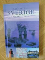 V&auml;rt att se i Sverige - en reseguide