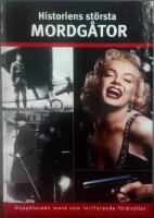 Historiens st&ouml;rsta mordg&aring;tor : ouppklarade mord som fortfarande f&ouml;rbryllar