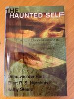 The haunted self - structural dissociation and the treatment of chronic traumatization