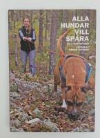 Alla hundar vill sp&aring;ra