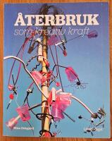 &Aring;terbruk som kreativ kraft