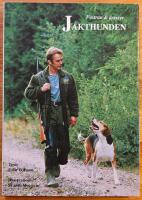 Jakthunden : fostran & dressyr