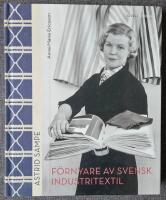 Astrid Sampe : f&ouml;rnyare av svensk industritextil