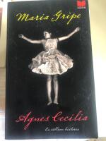 Agnes Cecilia : en s&auml;llsam historia