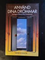 Anv&auml;nd dina dr&ouml;mmar
