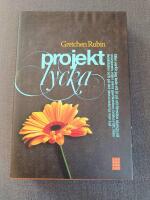 Projekt lycka : eller varf&ouml;r jag lade ett &aring;r p&aring; att f&ouml;rs&ouml;ka sjunga p&aring; morgonen, r&ouml;ja i mina garderober, br&aring;ka r&auml;tt, l&auml;sa Aristoteles och p&aring; det stora hela ha mer kul