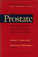 The Prostate - a Guide for Men and the Women who Love Them