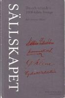 S&auml;llskapet : tro och vetande i 1900-talets Sverige