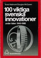 100 viktiga svenska innovationer under tiden 1945-1980