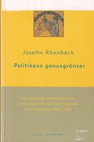 Politikens genusgr&auml;nser : Den kvinnliga r&ouml;str&auml;ttsr&ouml;relsen och kampen f&ouml;r kvinnors politiska medborgarskap 1902-1921