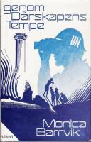 Genom d&aring;rskapens tempel