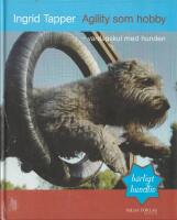 Agility som hobby : vardagskul med hunden