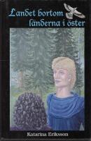 Landet bortom l&auml;nderna i &ouml;ster