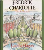 Fredrik och Charlotte : tio &aring;r senare