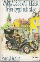 Vardagsber&auml;ttelser fr&aring;n bygd och stad.