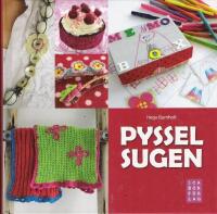 Pysselsugen