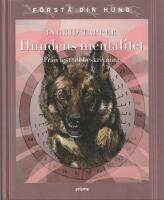 Hundens mentalitet : fr&aring;n test till beskrivning