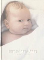  Det f&ouml;rsta &aring;ret. En bok om din baby.